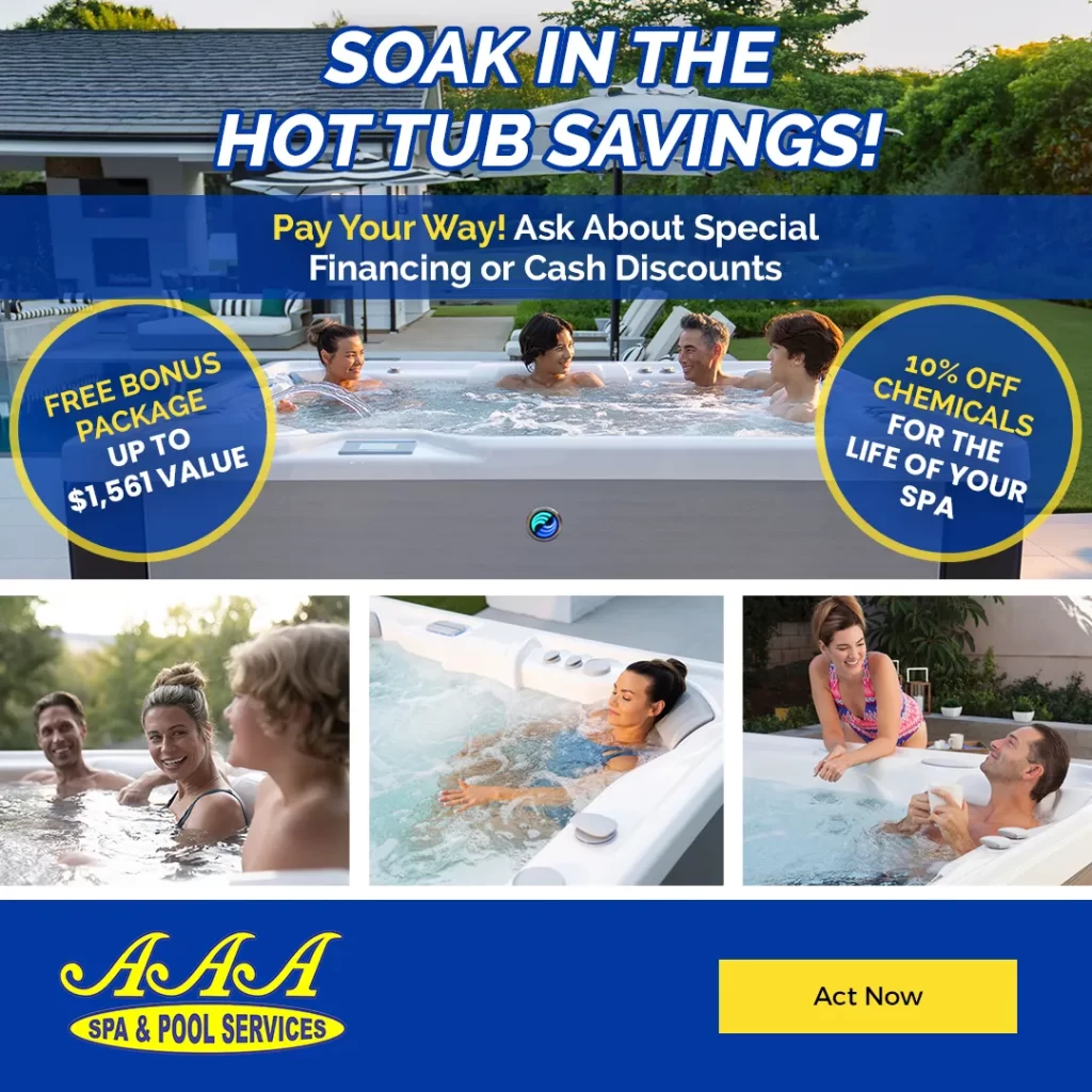Soak in the Savings Hot Tub